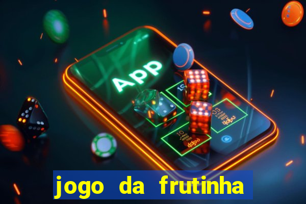 jogo da frutinha que paga no pix